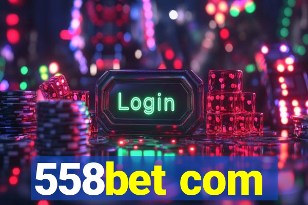 558bet com